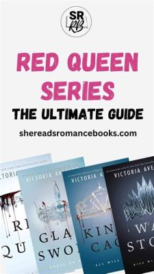 How Many Books in the Red Queen Series: An Insightful Exploration